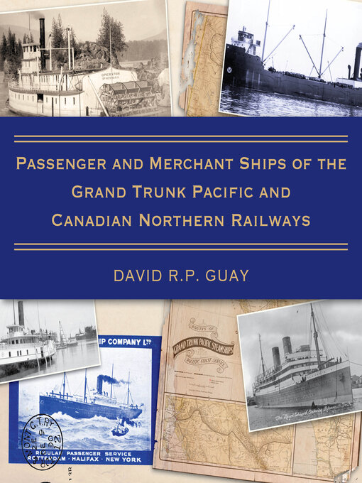 Cover image for Passenger and Merchant Ships of the Grand Trunk Pacific and Canadian Northern Railways